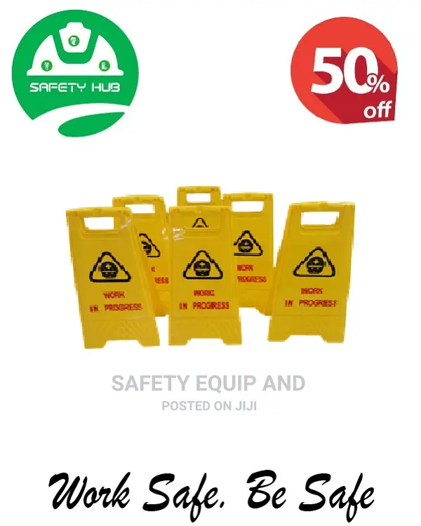 Safety Signages/Work in Progress