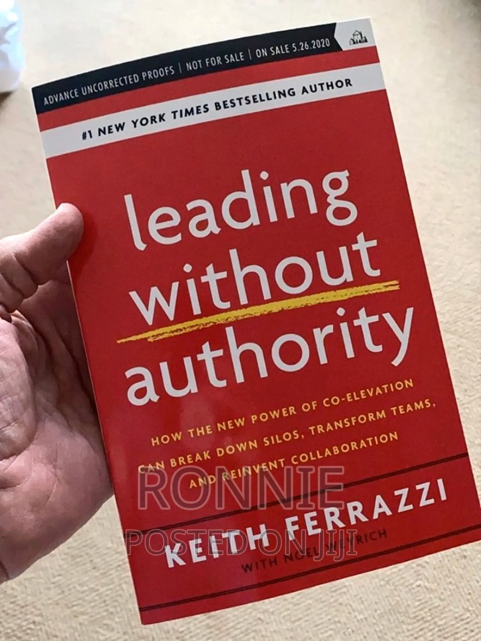 Leading Without Authority by Keith Ferrazzi and Noel Weyrich