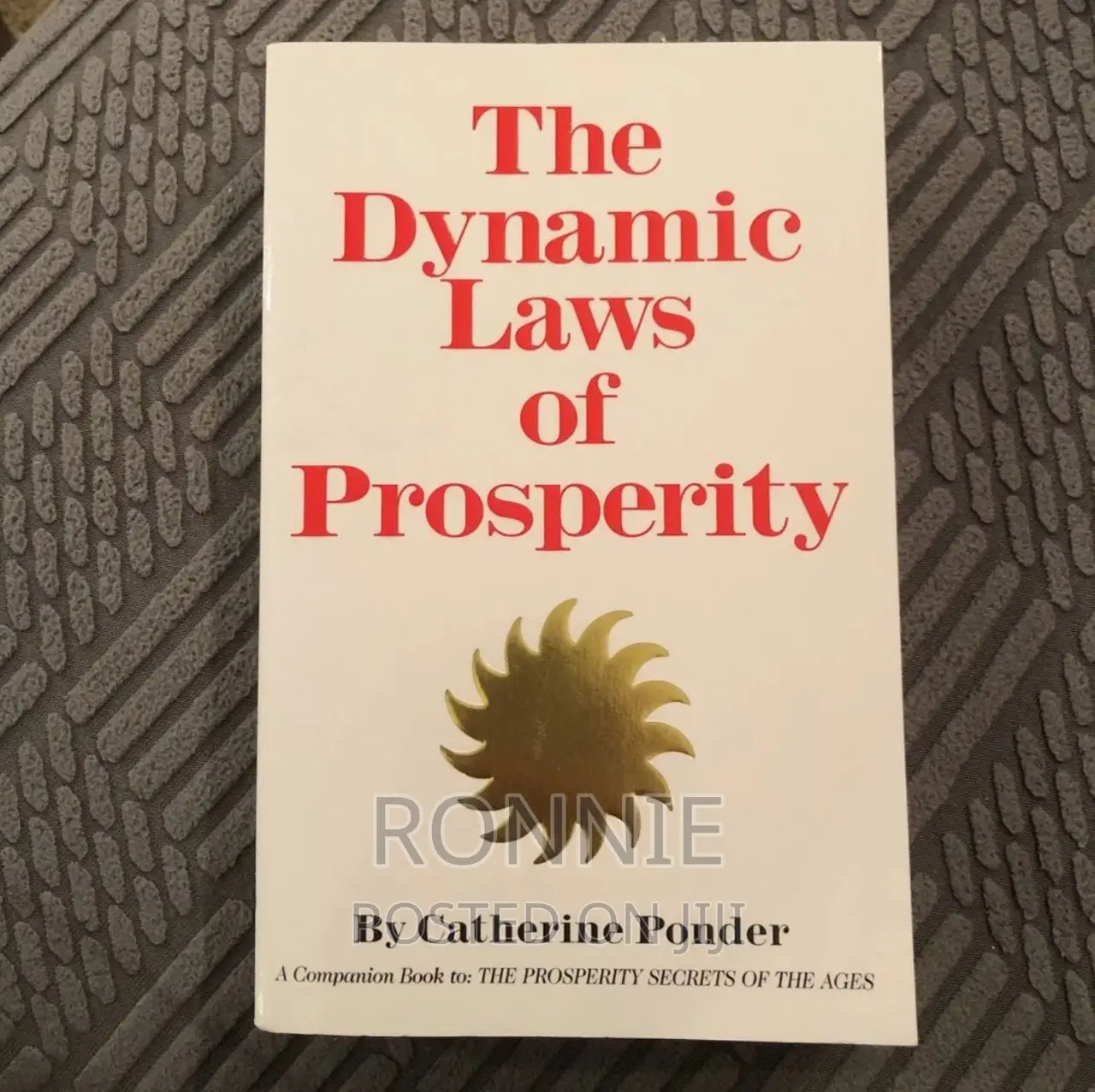 The Dynamic Laws of Prosperity: By Catherine Ponder