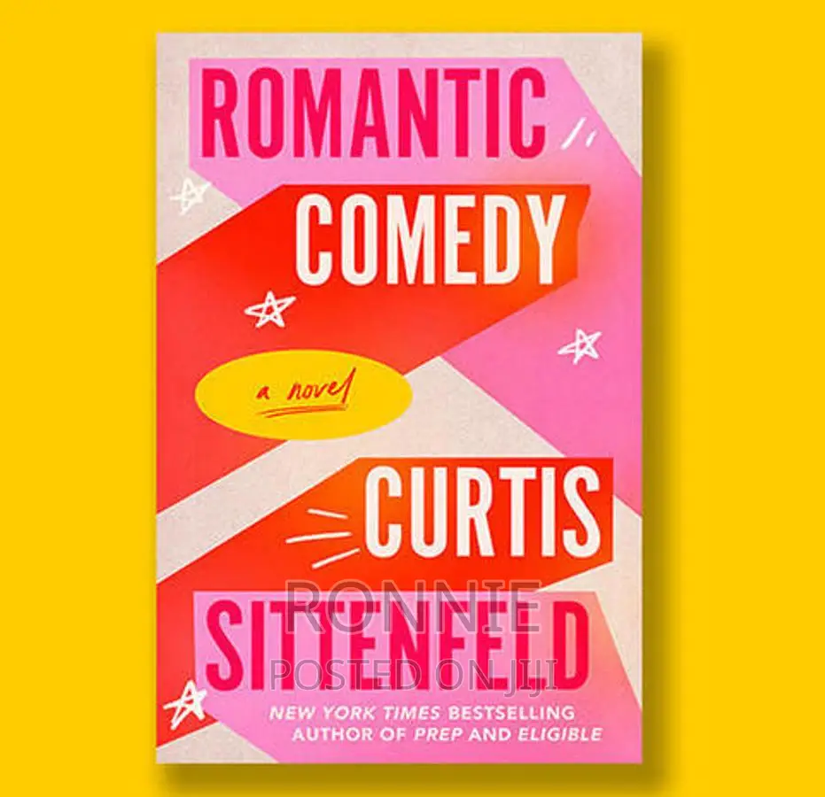 Romantic Comedy - A Novel - Book by Curtis Sittenfeld