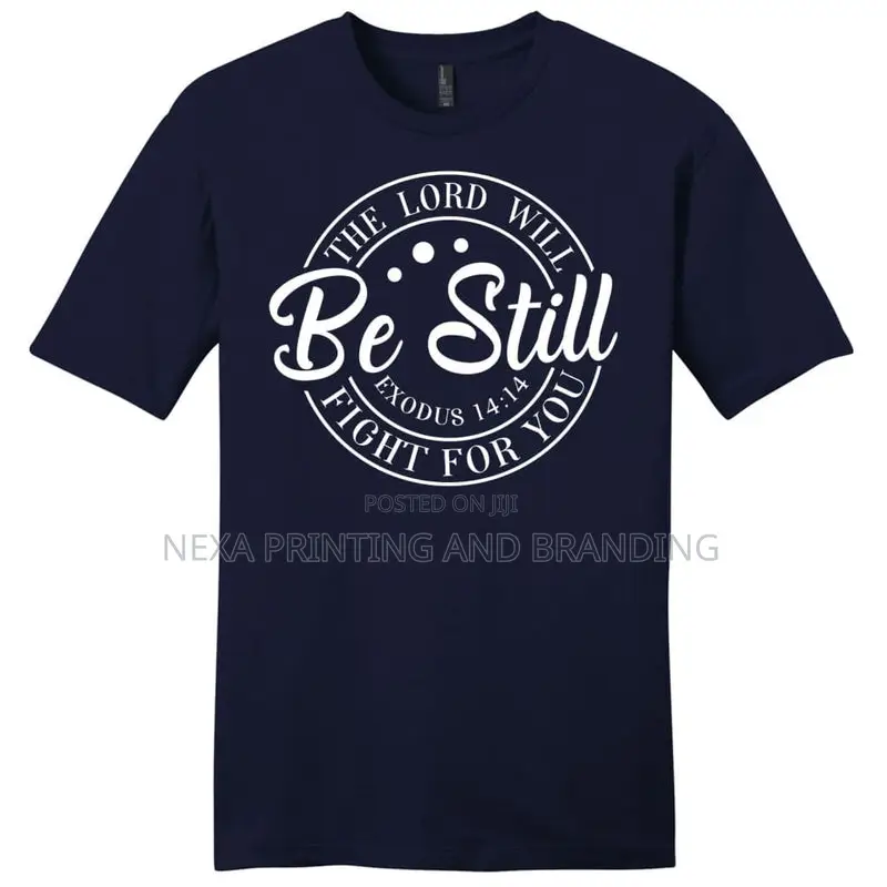 Be Still Printed T-Shirt