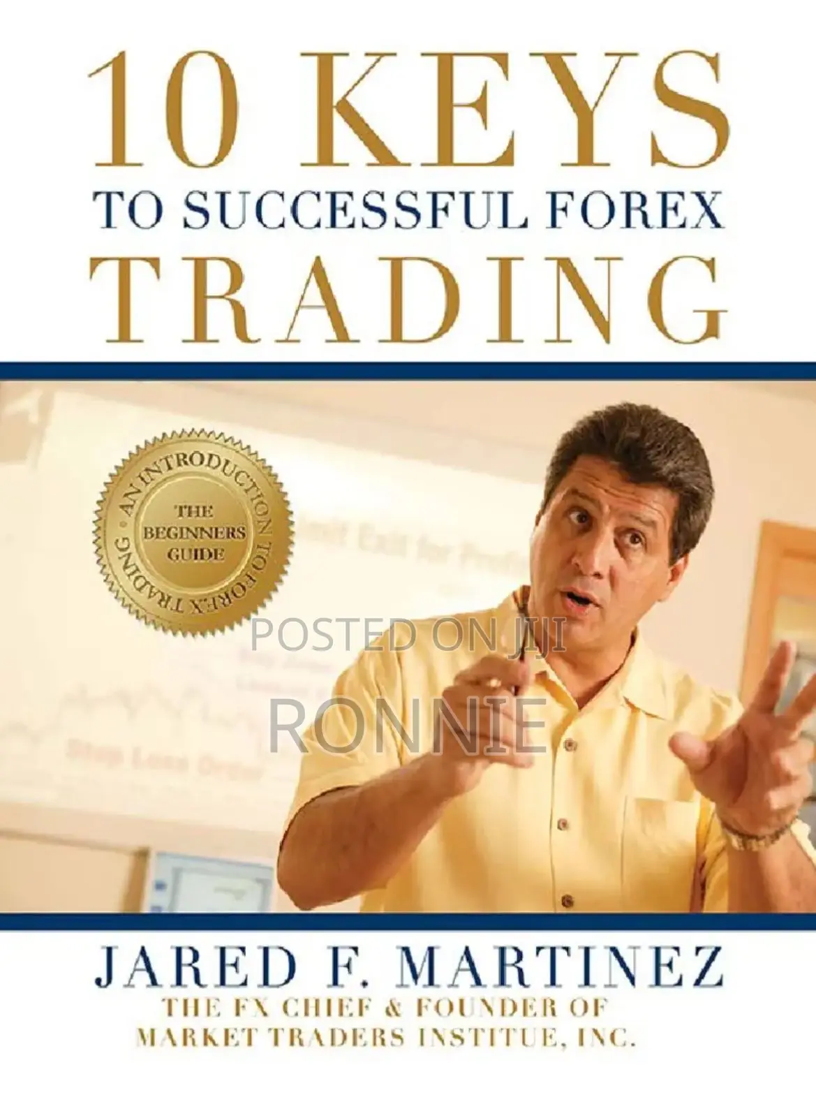10 Keys To Successful Forex Trading Book By Jared Martinez