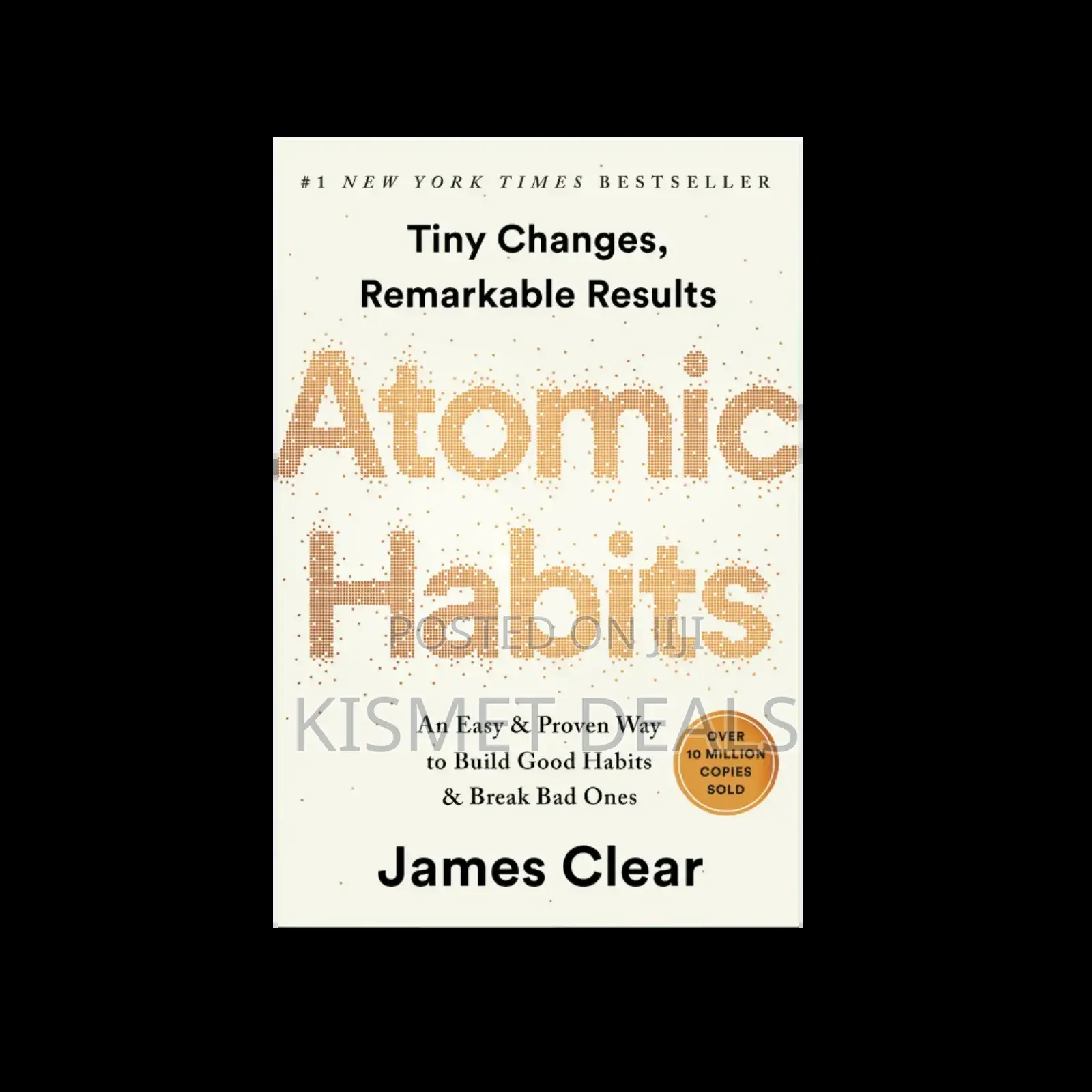 Atomic Habits: An Easy Proven Way to Build Good Habits Break Bad